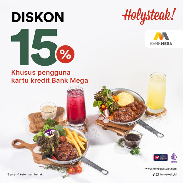 Diskon 15% Bank Mega di HOLYSTEAK!